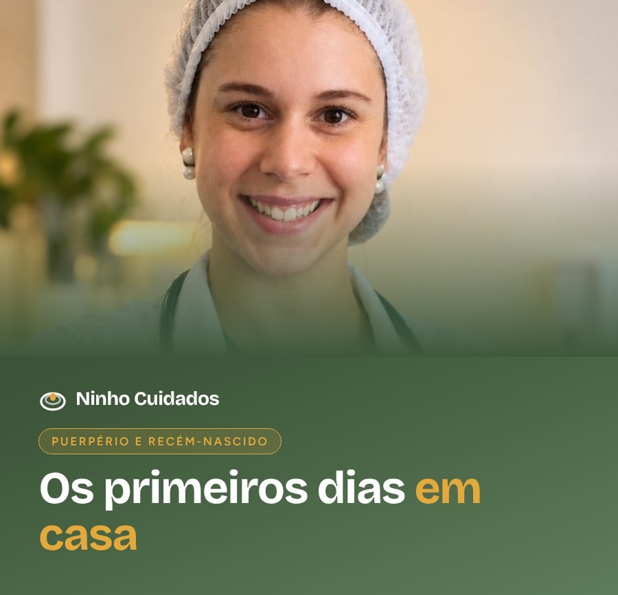 Puerpério em casa: como a enfermeira apoia a mãe e o recém-nascido nos primeiros dias